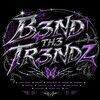 b3nd_th3_tr3ndz